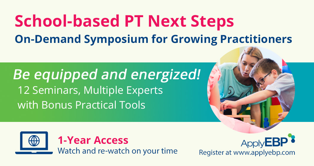 School-based PT Next Steps - On-demand Symposium for Growing Practitioners infographic
