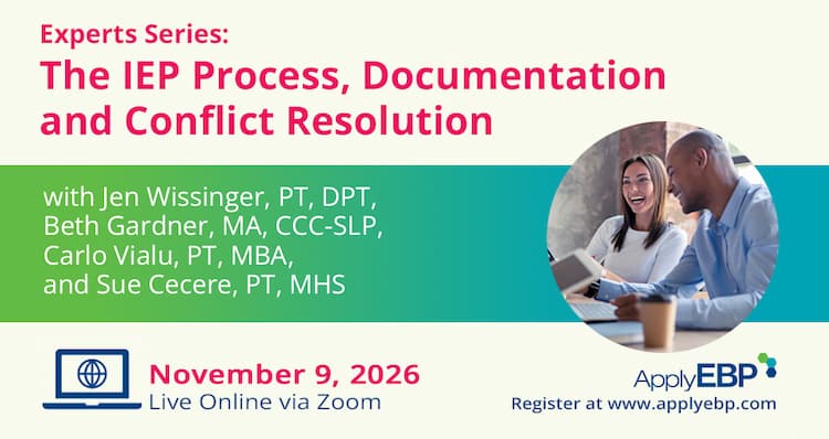 Apply EBP Infographics - Experts Series - IEP Process, Documentation and Conflict Resolution Online - Fall 2026
