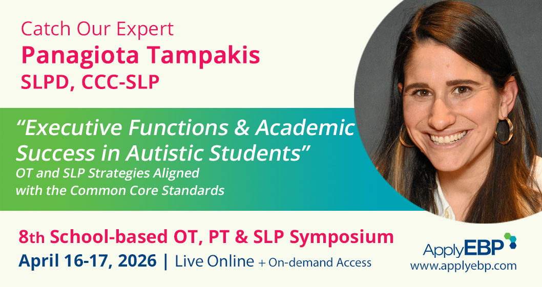 Infographics for Executive Functions - 8th School-based OT PT SLP Symposium