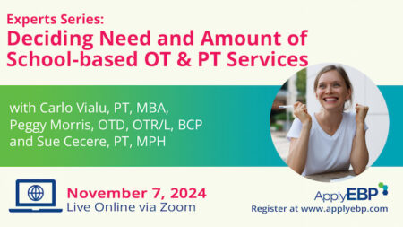 Infographics - Deciding Need and Amount of School-based OT and PT Services Fall 2024 workshop