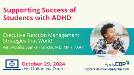 Infographic - Supporting Success of Students with ADHD Fall 2024 Workshop