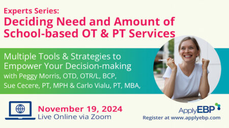 Infographics for Deciding Need and Amount of School-based OT and PT Services Fall 2024 Workshop