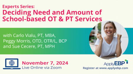Infographic for Deciding Need and Amount of School-based OT and PT Services Fall 2024 workshop