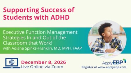 Apply EBP Infographic - Supporting Success of Students with ADHD Fall 2026