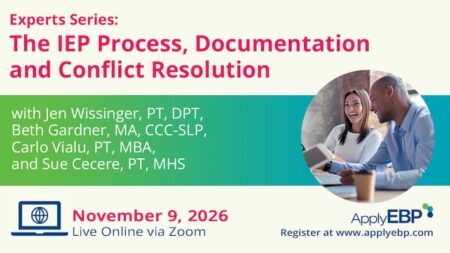 Apply EBP Infographics - Experts Series - IEP Process, Documentation and Conflict Resolution Online - Fall 2026